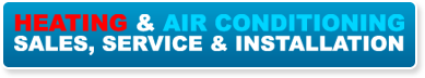 Heating and Air Conditioning: Sales, Service and Installation